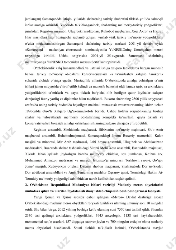 dan tashqari batafsillashtirilgan ishlanmalardan farqli oʻlaroq, shaharsozlikning aholi hayoti va faoliyati uchun qulay sharoitlar bilan bogʻliq asosiy muammolari hal etila boshlandi. muhimi shundaki, shaharlarning bosh rejalarida eski shahar infratuzilmasini zudlik bilan hal qilish, madaniy merosni saqlab qolish, bogʻ-park san’atini tiklash va ekologiyani yaxshilash chora-tadbirlari koʻrildi. mustaqil rivojlanish yillarida shaharsozlikka yangi innovasion texnologiyalar joriy yetilishi bilan bir qatorda me’moriy-monumental merosni saqlab qolish, ta’mirlash va rekonstruksiya qilish ustuvor ahamiyat kasb yetdi. bunda 2000-yillarda oʻzbekiston shaharlarini jahon andozalari darajasida taraqqiy yettirish, shaharsozlikni tartibga solish, shuningdek, qadimiy shaharlar tarixiy hududlari muhofazasini kuchaytirishga qaratilgan yana qoʻshimcha qabul qilingan me’yoriy hujjatlar alohida ahamiyat kasb yetdi. jumladan, oʻzbekiston respublikasi oliy majlisining 2002-yil 7-aprelda “oʻzbekiston respublikasining shaharsozlik kodeksi toʻgʻrisida”gi qarori, oʻzbekiston respublikasi vazirlar mahkamasining 2007-yil 2-fevraldagi “shaharsozlik faoliyatining alohida tartibga solinadigan obyektlarini umumdavlat va mahalliy ahamiyatga molik obyektlar jumlasiga kiritish hamda shaharsozlik faoliyatining alohida tartibga solinadigan obyektlarning chegaralarini belgilash tartibi toʻgʻrisi”dagi nizomi oʻzbekiston respublikasi vazirlar mahkamasining “oʻzbekiston respublikasi …
