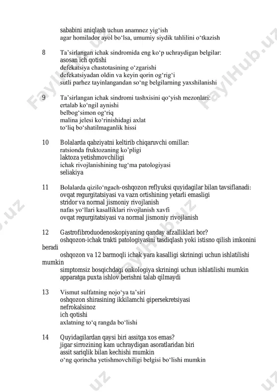 moniy rivojlanish nafas yoʻllari kasalliklari rivojlanish xavfi ovqat regurgitatsiyasi va normal jismoniy rivojlanish 12 gastrofibroduodenoskopiyaning qanday afzalliklari bor? oshqozon-ichak trakti patologiyasini tasdiqlash yoki istisno qilish imkonini beradi oshqozon va 12 barmoqli ichak yara kasalligi skriningi uchun ishlatilishi mumkin simptomsiz bosqichdagi onkologiya skriningi uchun ishlatilishi mumkin apparatga puxta ishlov berishni talab qilmaydi 13 vismut sulfatning nojoʻya taʼsiri oshqozon shirasining ikkilamchi gipersekretsiyasi nefrokalsinoz ich qotishi axlatning toʻq rangda boʻlishi 14 quyidagilardan qaysi biri assitga xos emas? jigar sirrozining kam uchraydigan asoratlaridan biri assit sariqlik bilan kechishi mumkin oʻng qorincha yetishmovchiligi belgisi boʻlishi mumkin surunkali yurak yetishmovchiligida kuzatilishi mumkin 15 oʻng qovurgʻa ostidagi ogʻriq quyidagilarga xos emas: oʻt-tosh kasalligi splenit xoletsistit oʻn ikki barmoqli ichak yara kasalligi 16 sariqlik teri qichishi bilan kechadi: propranolol bilan zaharlanishda gemolitik sariqlikda giperkarotinemiyada alkogolli jigar sirrozida 17 pankreatitning klinik belgilari quyidagilarni oʻz ichiga oladi: assit, qorin sohasidagi kuchli belbogʻsimon ogʻriq sariqlik, isitma, qorin sohasidagi kuchli belbogʻsimon ogʻriq …