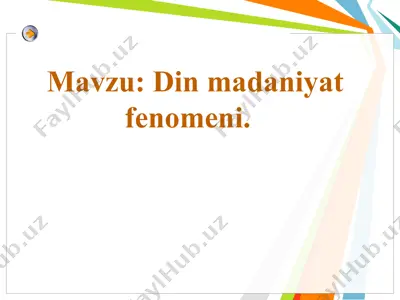 din madaniyat fenomeni — PPT