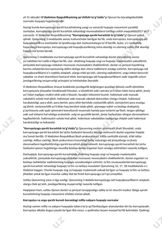 qda, bu esa korrupsiya ijtimoiy-huquqiy hodisa bo’lib, poraxo’rlikning o’ta salbiy ko’rinishidir, deb xulosa qilish imkonini beradi. bu so’zni fuqarolarimiz o’zaro muloqotda qo’llaydilar va bu so’z kundalik nutqda ham qulog’imizga tez-tez chalinadigan bo’lib qoldi. ba’zi manbalarda esa bu atama “iqtisodiyot sohasidagi jinoyatlar” va “mansabdorlik jinoyatlari” kabi so’zlar bilan bir qatorda qo’llanadi. respublikamizda chop etilgan huquqiy adabiyotlar va maqolalarda ham korrupsiya deyilganida, yuqori mansabdagi shaxslar tomonidan sodir etilgan poraxo’rlik nazarda tutiladi. mamlakatimizda olib borilayotgan tub islohotlar sharoitida davlat qurilishi va huquqiy siyosatning mazmun va mohiyatini aniqlashtirish, uning maqsad va vazifalarini islohotlarning bugungi taraqqiyoti asosida shakllantirib borish, inson manfaatlarini ta’minlashning strategik jihatdan yangi vositalar bilan bir qatorda, ham taktik xususiyatga ega bo’lgan yangi usullarni qo’llash, shaxs hamda jamiyat manfaatlarini yanada samaraliroq himoya qilish, korrupsiyaning oldini olishning huquqiy mexanizmlarini takomillashtirish ehtiyoji vujudga kelishi bilan belgilanadi. albatta, mamlakatimizda korrupsiyaga qarshi kurashishning huquqiy mexanizmi mustaqillikning dastlabki yillaridanoq yaratila boshlangan. chunonchi, vazirlar mahkamasining 1994 yil 11 maydagi …
