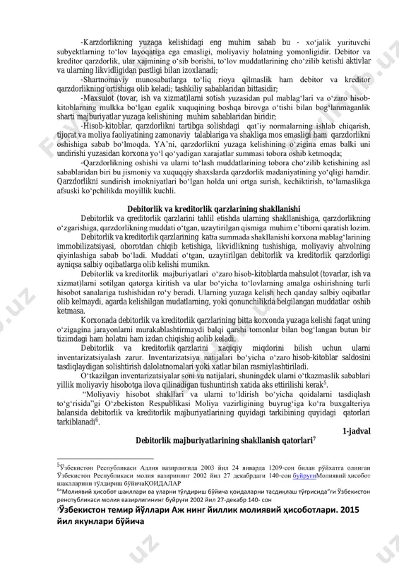 arzdorlik nafaqat iqtisodiy munosabatlarni balki jamiyat hayotini, ijtimoiy munosabatlarni ham chigallashtiradi. korxonaning jismoniy va xuquqiy shaxslar bilan bо‘ladigan munosabatlari alohida olingan subyektlarning muammosi emas balki butun iqtisod va jamiyatning ham muammosi hisoblanadi. shu sababli, ularning yuzaga kelish, muddatlarining chо‘zilishi, oqlanishi, himoyalanishi kabi masalalarga adoimo muhim e’tibor qaratish lozim. karzdorlikning oshib ketishi о‘z navbatida korxonalarning moliyaviy holatiga, babrqarorliga, tо‘lovga kobilligiga ta’sir etadi. natijada korxonaning yashovchanligi, hayotiyligi qiyinlashadi. debitorlik majburiyatlari deganda- qarshi tomonnning (ajratilgan bо‘linmalar, shо‘ba va qaram xо‘jalik jamiyatlari, xodimlar, mol yetkazib beruvchilar va pudratchilar, byudjetga soliqlar va boshqa majburiy tо‘lovlar, maqsadli davlat jamg‘armalari va sug‘urta badallari bо‘yicha, ta’sischilarning ustav kapitaliga ulushlari bо‘yicha) korxonaga tо‘lashi lozim bо‘lgan muddatli majburiyatlari nazarda tutiladi. kreditorlik majburiyatlari deganda- qarshi tamonga korxonaning tо‘lashi lozim bо‘lgan (mol yetkazib beruvchilar va pudratchilarga, ajratilgan bо‘linmalarga ,shо‘ba va qaram xо‘jalik jamiyatlarga, kechiktirilgan daromadlar, majburiy tо‘lovlar bо‘yicha kechiktirilgan majburiyatlar, boshqa kechiktirilgan majburiyatlar, olingan bо‘naklar, byudjetga tо‘lovlar bо‘yicha qarz ,sug‘urtalar bо‘yicha qarz, …
