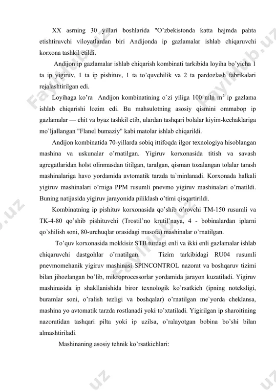 o’rsatkich (ipning noteksligi, buramlar soni, o’ralish tezligi va boshqalar) o’rnatilgan me`yorda cheklansa, mashina yo avtomatik tarzda rostlanadi yoki to’xtatiladi. yigirilgan ip sharoitining nazoratidan tashqari pilta yoki ip uzilsa, o’ralayotgan bobina bo’shi bilan almashtiriladi. mashinaning asosiy tehnik ko’rsatkichlari: - uzunligi 60 mm gacha bo’lgan pahta va kimyoviy tolalarning barchasida yigirilgan ip olish mumkin; -olinadigan ipning yo’g’onligi 14-200 teks; -rotor diametri 32, 35, 40, 48, 56, 65, 80 mm; -shakllangan ipning harakat tezligi 200 m/min gacha; -yigiruv kameraning aylanish tezligi 100000 min "'; -o’rnatiladigan taz diametri 4500 mm gacha; -bobina diametri cilindrik 350 mm gacha (konussimon 2° 270 mm gacha); -bobinaning massasi 5 kg gacha. viloyatlarning tumanlari markazi va kichik shaharlarda tashkil etilgan to’qimachilik korxonalari o’tgan asrning 70 yillari ohiri va 80 yillar boshlarida tumanlar markazi va kichik shaharlarda yirik kombinatlarning shahobchalari (filiallari) tashkil etildi. bular yigiruv yoki to’quv yoki yigiruv-to’quv fabrikalari bo’lib, ishlab chiqarish quvvatlari yirik bosh korxonalarga nisbatan ancha kichik. …