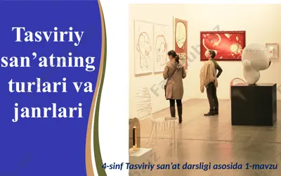 tasviriy san’atning turlari va janrlari. 4- sinf — PPTX