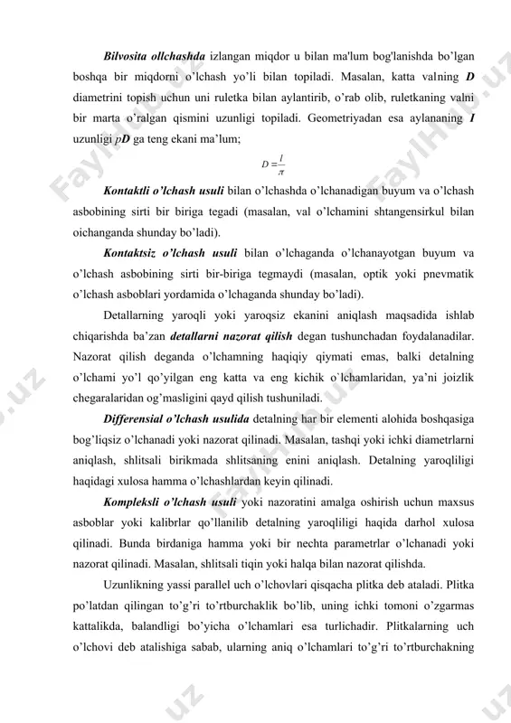 iladi. geometriyadan esa aylananing i uzunligi pd ga teng ekani ma’lum; kontaktli o’lchash usuli bilan o’lchashda o’lchanadigan buyum va o’lchash asbobining sirti bir biriga tegadi (masalan, val o’lchamini shtangensirkul bilan oichanganda shunday bo’ladi). kontaktsiz o’lchash usuli bilan o’lchaganda o’lchanayotgan buyum va o’lchash asbobining sirti bir-biriga tegmaydi (masalan, optik yoki pnevmatik o’lchash asboblari yordamida o’lchaganda shunday bo’ladi). detallarning yaroqli yoki yaroqsiz ekanini aniqlash maqsadida ishlab chiqarishda ba’zan detallarni nazorat qilish degan tushunchadan foydalanadilar. nazorat qilish deganda o’lchamning haqiqiy qiymati emas, balki detalning o’lchami yo’l qo’yilgan eng katta va eng kichik o`lchamlaridan, ya’ni joizlik chegaralaridan og’masligini qayd qilish tushuniladi. differensial o’lchash usulida detalning har bir elementi alohida boshqasiga bog’liqsiz o’lchanadi yoki nazorat qilinadi. masalan, tashqi yoki ichki diametrlarni aniqlash, shlitsali birikmada shlitsaning enini aniqlash. detalning yaroqliligi haqidagi xulosa hamma o’lchashlardan keyin qilinadi. kompleksli o’lchash usuli yoki nazoratini amalga oshirish uchun maxsus asboblar yoki kalibrlar qo’llanilib detalning yaroqliligi haqida darhol xulosa qilinadi. bunda …