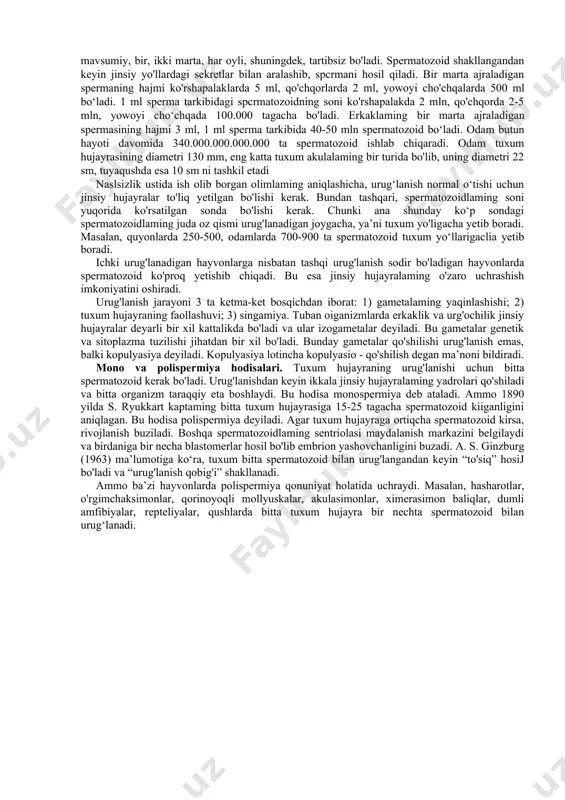 jarayoni bosqichlarining ketma-ketligi (v.g.eiiseev, 1983 bo'yicha). 1-tuxum hujayraning sitoplazmasi; 2-tuxum hujayraning yadrosi; 3-yaltiroq qobiq; 4- follikulyar epiteliy; 5-spermatozoidning boshi; 6-spermatozoidning bo'yni; 7- spermatozoidning dumi; 8- spcrmatozodni qabul qiluvchi do'nglik; 9-urug‘lanish qobig'i; 10-urg‘ochilik pronukleusi; 11-erkaklik pronukleusi; 12-sentriolalar o'rtasidagi duk; 13- sinkarion; tashqi muhitda rivojlanadi. masalan, qushlarda, repteliyalarda shunday holat kuzatiladi. zuluklaming urchish jarayoni boshqa hayvonlardan farq qiladi. ulargermafrodit bo'lib, urug'lanish ichki bo'ladi. jag'li zuluklar kopulyativ oigani orqali spermatozoidlarini uig'ochi jinsiy oiganlariga o'tkazadi. baliq zulugida esa spermatozoidlami spermatofora holida uig'ochi zuluk terisining ustiga qo'yadi. spermatofora qo'yilgan joydagi teri yumshaydi va ten orqali spermatozoid tuxum yo'llariga o'tadi. zuluklarda bunday urchishni a. o. kovalevskiy aniqlagan va uni teri orqali urchish deb atagan. spermatozoidlarning maxsus parda bilan o'ralgan kapsula holati spermatoforalar deb ataladi. spermatoforalar orqali urchish ham har xil bo'ladi. ba’zi hayvonlarda spermatoforalar uig'ochi jinsiy yo'liga kiigizib qo'yiladi. keyin spermatofora pardasi yorilib, spermatozoidlar tuxum yo'liga o'tadi. urug'lanish jarayonining normal o‘tishi uchun spermatozoidlar jinsiy yo'llarda ancha …