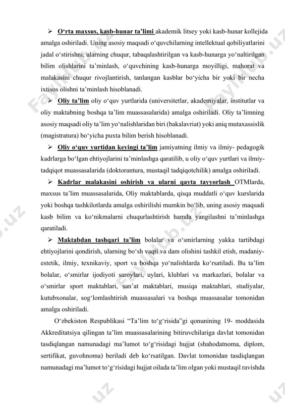 tartibida imtihonlar topshirgan shaxslarga ham berilishi qonunda belgilangan. tegishli bosqichdagi ta’limni tugallamagan shaxslarga belgilangan namunadagi ma’lumotnoma beriladi deyilgan ushbu qonunda. davlat tasdiqlagan namunadagi ma’lumot to‘g‘risidagi hujjat navbatdagi bosqich ta’lim muassasalarida ta’lim olishni davom ettirish yoki tegishli ixtisoslik bo‘yicha ishlash huquqini beradi. o‘zbekiston respublikasi “ta’lim to‘g‘risida”gi qonunining 20- moddasida ta’lim oluvchilarni ijtimoiy himoya qilish, ya’ni me’yoriy hujjatlarga muvofiq imtiyozlar, stipendiya va yotoqxonada joy bilan ta’minlash, 21-moddasida ta’lim muassasalari xodimlariga ish vaqtining qisqartirilgan muddati belgilanishi, haq to‘lanadigan yillik uzaytirilgan ta’tillar, hamda qonun hujjatlarida nazarda tutilgan imtiyozlar, ta’lim muassasalari ish haqiga mo‘ljallangan mavjud mablag‘lar doirasida mustaqil ravishda stavkalar, mansab okladlariga tabaqalashtirilgan ustama belgilashga hamda mehnatga haq to‘lash va uni rag‘batlantirishning turli shakllarini qo‘llashga haqliligi, 22-moddasida yetim bolalarni va ota-onalarining yoki boshqa qonuniy vakillarining vasiyligisiz qolgan bolalarni o‘qitish va ularni boqish davlatning to‘la ta’minoti asosida qonun hujjatlarida belgilangan tartibda amalga oshirilishi, 23-moddasida esa jismoniy yoki ruhiy rivojlanishida nuqsoni bo‘lgan, shuningdek, uzoq vaqt davolanishga muhtoj …