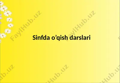 sinfda o’qish darslari — PPTX