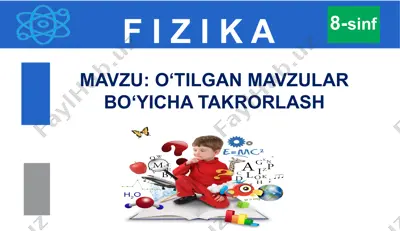 fizika takrorlash mavzulari — PPTX