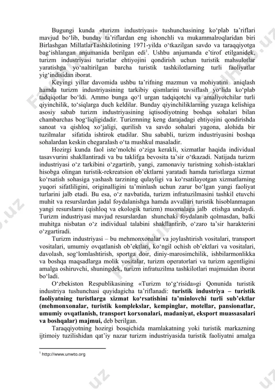 soblanmagan yangi resurslarni (qishloq va ekologik turizm) muomalaga jalb etishga undaydi. turizm industriyasi mavjud resurslardan shunchaki foydalanib qolmasdan, balki muhitga nisbatan o‘z individual talabini shakllantirib, o‘zaro ta’sir harakterini o‘zgartiradi. turizm industriyasi – bu mehmonxonalar va joylashtirish vositalari, transport vositalari, umumiy ovqatlanish ob’ektlari, ko‘ngil ochish ob’ektlari va vositalari, davolash, sog‘lomlashtirish, sportga doir, diniy-marosimchilik, ishbilarmonlikka va boshqa maqsadlarga molik vositalar, turizm operatorlari va turizm agentligini amalga oshiruvchi, shuningdek, turizm infratuzilma tashkilotlari majmuidan iborat bo‘ladi. o‘zbekiston respublikasining «turizm to‘g‘risida»gi qonunida turistik industriya tushunchasi quyidagicha ta’riflanadi: turistik industriya – turistik faoliyatning turistlarga xizmat ko‘rsatishini ta’minlovchi turli sub’ektlar (mehmonxonalar, turistik komplekslar, kempinglar, motellar, pansionatlar, umumiy ovqatlanish, transport korxonalari, madaniyat, eksport muassasalari va boshqalar) majmui, deb berilgan. taraqqiyotning hozirgi bosqichida mamlakatning yoki turistik markazning ijtimoiy tuzilishidan qat’iy nazar turizm industriyasida turistik faoliyatni amalga oshiruvchi bir qancha turli xildagi korxonalar, chunonchi: turizmni tashkillashtiruvchi turoperator va turistik agentliklar mavjud. bundan tashqari turistlarni tashuvchi, mehmonxonalar va joylashtirish tizimining boshqa …