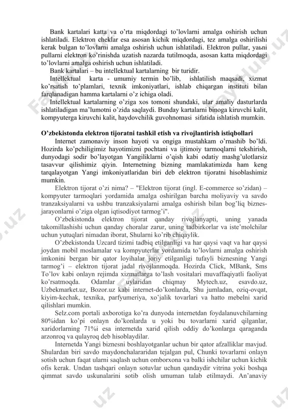 tlar, xususan, kichik biznes vakillari hamda tadbirkorlarning o’z faoliyatida elektron to’lov va elektron tijoratni qo’llashi ularning milliy iqtisodiyotda yuqori ko’rsatkichlarga erishishlari uchun xizmat qilmoqda. sotib oluvchi sotuvchi bilan pul o’tkazish yo’li bilan hisoblashishi jarayonida nakd pul ishtirok etmaydi, faqatgina sotib oluvchi hisob raqamidan sotuvchining hisob raqamiga pul ko’chiriladi. pul o’tkazish yordamida hisob kitob qilishni bir necha usuli mavjud (bankdan pul o’tkazish, bank kartasi erdamida hisob- kitob qilish, cheklar va shunga o’xshash usullar). istagan maqsadda bankdan pul o’tkazish operatsiyasi tranzaksiya deb nom olgan (lotinchadan transaction- kelishuv, shartnoma ma’nosini anglatadi). tranzaksiya – bu bank kartaning egasi tomonidan ruxsat berilganda, bank kartaning egasiga xizmat ko’rsatish uchun tizim katnashchisidan qatnashchiga uzatiladigan, tizim qatnashchilari tomonidan yaratiladigan ma’lumotlar ketma –ketligidir. tranzaksiya qo’yidagi asosiy xossalarga ega: · bo’linmaslik; · izolyasiyalangan; · ishonchliligi · karta egasi va xizmat ko’rsatuvchilar orasidagi aloqa. tranzaksiyaning bo’linmasligi – ya’ni tranzaksiya operatsiyalarini hammasini bajarish kerak yoki bitta ham operatsiya bajarish kerak emas. tranzaksiyaning …