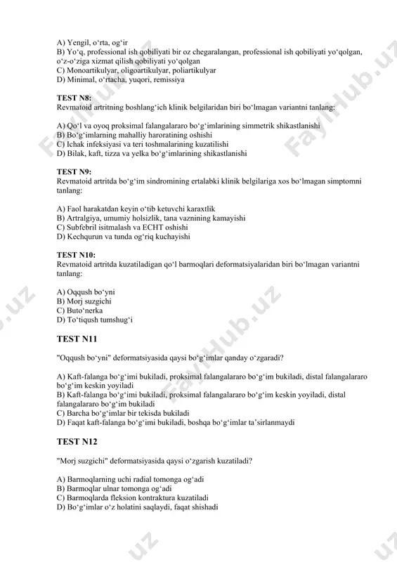 ining shikastlanishi test n9: revmatoid artritda bo‘g‘im sindromining ertalabki klinik belgilariga xos bo‘lmagan simptomni tanlang: a) faol harakatdan keyin o‘tib ketuvchi karaxtlik b) artralgiya, umumiy holsizlik, tana vaznining kamayishi c) subfebril isitmalash va echt oshishi d) kechqurun va tunda og‘riq kuchayishi test n10: revmatoid artritda kuzatiladigan qo‘l barmoqlari deformatsiyalaridan biri bo‘lmagan variantni tanlang: a) oqqush bo‘yni b) morj suzgichi c) buto‘nerka d) to‘tiqush tumshug‘i test n11 "oqqush bo‘yni" deformatsiyasida qaysi bo‘g‘imlar qanday o‘zgaradi? a) kaft-falanga bo‘g‘imi bukiladi, proksimal falangalararo bo‘g‘im bukiladi, distal falangalararo bo‘g‘im keskin yoyiladi b) kaft-falanga bo‘g‘imi bukiladi, proksimal falangalararo bo‘g‘im keskin yoyiladi, distal falangalararo bo‘g‘im bukiladi c) barcha bo‘g‘imlar bir tekisda bukiladi d) faqat kaft-falanga bo‘g‘imi bukiladi, boshqa bo‘g‘imlar ta’sirlanmaydi test n12 "morj suzgichi" deformatsiyasida qaysi o‘zgarish kuzatiladi? a) barmoqlarning uchi radial tomonga og‘adi b) barmoqlar ulnar tomonga og‘adi c) barmoqlarda fleksion kontraktura kuzatiladi d) bo‘g‘imlar o‘z holatini saqlaydi, faqat shishadi test n13 "buto‘nerka" deformatsiyasida qaysi bo‘g‘im …
