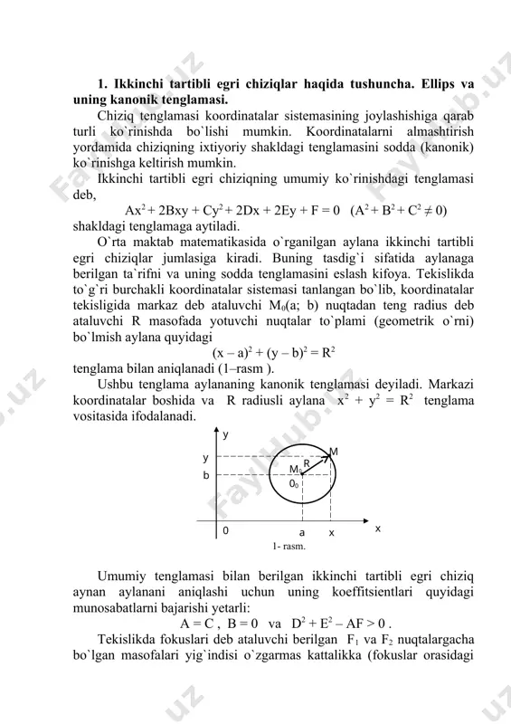yig`indisi o`zgarmas kattalikka (fokuslar orasidagi masofadan katta) teng nuqtalar to`plamiga ellips deyiladi. agar o`zgarmas kattalikni 2a, fokuslar orasidagi masofani esa 2c bilan belgilasak va tekislikda ox abssissa o`qi fokuslari orqali o`tuvchi, koordinatalar boshi f1f2 kesmaning o`rtasida joylashgan koordinatalar sistemasi tanlasak, ellips tenglamasi soddalashadi va quyidagi kanonik ko`rinishga keladi , bu yerda b 2 = a 2 – c 2 ( a > c ). ushbu holda ellips fokuslari: f1(-c; 0), f2(c; 0) (2-rasm ). koordinatalar boshi 0 nuqta ellipsning simmetriya markazi, koordinata o`qlari esa uning simmetriya o`qlari hisoblanadi. a1(-a; 0), a2(a; 0), b1(0; -b), b2(0; b) nuqtalarga ellipsning uchlari, 0a2 = a va 0a1= b kesma uzunliklariga uning mos ravishda katta va kichik yarim o`qlari deyiladi. shunday qilib, ellips ikki simmetriya o`qlariga va simmetriya markaziga ega qavariq yopiq chiziqdir. kattalikka ellipsning ekstsentrisiteti deb ataladi va har qanday ellips uchun ε a). giperbola fokuslari: f1(-c; 0) va f2(c; 0) (4-rasm). 0 …