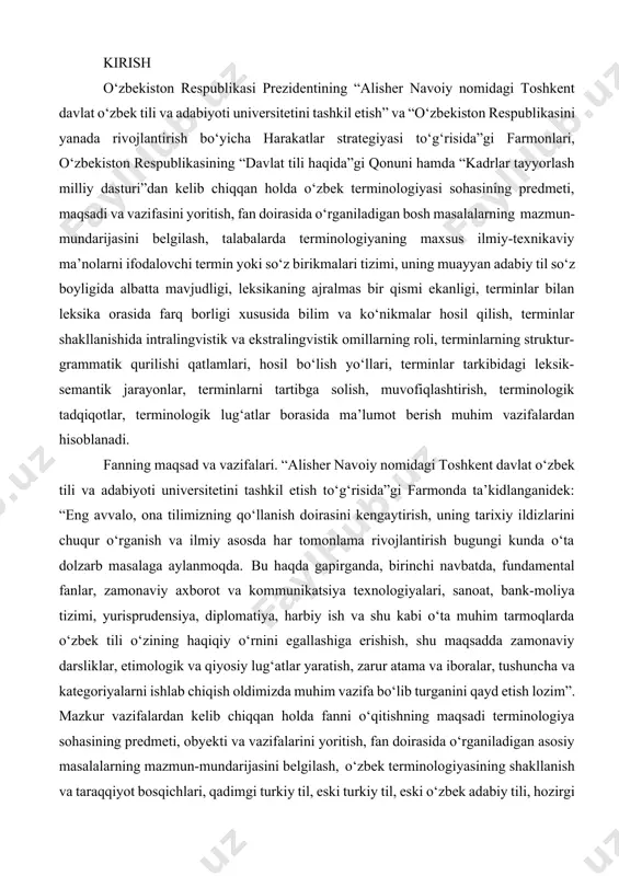 ki o‘zbek adabiy tili, hozirgi o‘zbek adabiy tili va mustaqillik davri o‘zbek tili terminologiyasining shakllanish va rivojlanishiga to‘rtki bo‘lgan ijtimoiy shart-sharoit va omillar, terminlar sistemasining taraqqiy etishida o‘zbek tili qatori boshqa tillarning salmoqli o‘rni, terminlarning yasalish qoliplari, terminologik izlanishlar, istiqlol yillari o‘zbek terminologiyasida yuz bergan jarayonlar ҳақида маълумот беришдан иборат. fanni o‘qitishda “o‘zbek terminologiyasi” fanining vujudga kelishi va rivojlanishi bo‘yicha bilimlarni o‘zlashtirish va mustahkamlash, talabalarda o‘zbek terminologiyasi bo‘yicha boshlang‘ich bilim ko‘nikmalarini hosil qilish, jamiyatda ro‘y beradigan har qanday o‘zgarishlarning terminologiyada yaqqol ifodasini topishi, o‘zbek terminologiyasi sistemasining dastlab qadimgi turkiy til bitiklarida ko‘zga tashlanishi, uning eski turkiy til va eski o‘zbek adabiy tilida miqdor va sifat jihatdan o‘sib borishi, hozirgi o‘zbek adabiy tilida tub o‘zgarishlarga uchragani, uning sof turkiy (o‘zbekcha) hamda o‘zlashma qatlamlardan iboratligi, terminlarning struktur-grammatik qurilishi haqida bilim berish singari vazifalarni amalga oshirish nazarda tutiladi. ushbu qo‘llanma terminologiya sohasida nafaqat respublika, balki chet el tilshunoslari tomonidan yaratilgan lug‘atlar, monografiyalar, qo‘llanmalar, …