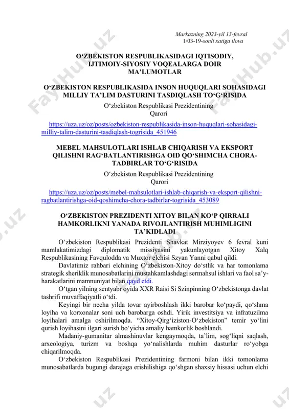 ʼlumotlar o‘zbekiston respublikasida inson huquqlari sohasidagi milliy ta’lim dasturini tasdiqlash to‘g‘risida o‘zbekiston respublikasi prezidentining qarori https://uza.uz/oz/posts/ozbekiston-respublikasida-inson-huquqlari-sohasidagi-milliy-talim-dasturini-tasdiqlash-togrisida_451946 mebel mahsulotlari ishlab chiqarish va eksport qilishni rag‘batlantirishga oid qo‘shimcha chora-tadbirlar to‘g‘risida o‘zbekiston respublikasi prezidentining qarori https://uza.uz/oz/posts/mebel-mahsulotlari-ishlab-chiqarish-va-eksport-qilishni-ragbatlantirishga-oid-qoshimcha-chora-tadbirlar-togrisida_453089 o‘zbekiston prezidenti xitoy bilan ko‘p qirrali hamkorlikni yanada rivojlantirish muhimligini ta’kidladi o‘zbekiston respublikasi prezidenti shavkat mirziyoyev 6 fevral kuni mamlakatimizdagi diplomatik missiyasini yakunlayotgan xitoy xalq respublikasining favqulodda va muxtor elchisi szyan yanni qabul qildi. davlatimiz rahbari elchining o‘zbekiston-xitoy do‘stlik va har tomonlama strategik sheriklik munosabatlarini mustahkamlashdagi sermahsul ishlari va faol sa’y-harakatlarini mamnuniyat bilan qayd etdi. o‘tgan yilning sentyabr oyida xxr raisi si szinpinning o‘zbekistonga davlat tashrifi muvaffaqiyatli o‘tdi. keyingi bir necha yilda tovar ayirboshlash ikki barobar ko‘paydi, qo‘shma loyiha va korxonalar soni uch barobarga oshdi. yirik investitsiya va infratuzilma loyihalari amalga oshirilmoqda. “xitoy-qirg‘iziston-o‘zbekiston” temir yo‘lini qurish loyihasini ilgari surish bo‘yicha amaliy hamkorlik boshlandi. madaniy-gumanitar almashinuvlar kengaymoqda, ta’lim, sog‘liqni saqlash, arxeologiya, turizm va boshqa yo‘nalishlarda muhim dasturlar ro‘yobga …
