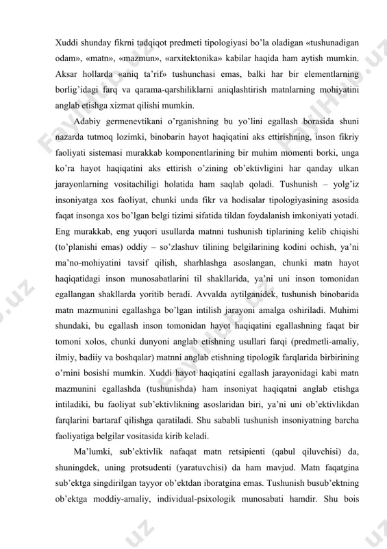 ini egallashga bo’lgan intilish jarayoni amalga oshiriladi. muhimi shundaki, bu egallash inson tomonidan hayot haqiqatini egallashning faqat bir tomoni xolos, chunki dunyoni anglab etishning usullari farqi (predmetli-amaliy, ilmiy, badiiy va boshqalar) matnni anglab etishning tipologik farqlarida birbirining o’rnini bosishi mumkin. xuddi hayot haqiqatini egallash jarayonidagi kabi matn mazmunini egallashda (tushunishda) ham insoniyat haqiqatni anglab etishga intiladiki, bu faoliyat sub’ektivlikning asoslaridan biri, ya’ni uni ob’ektivlikdan farqlarini bartaraf qilishga qaratiladi. shu sababli tushunish insoniyatning barcha faoliyatiga belgilar vositasida kirib keladi. ma’lumki, sub’ektivlik nafaqat matn retsipienti (qabul qiluvchisi) da, shuningdek, uning protsudenti (yaratuvchisi) da ham mavjud. matn faqatgina sub’ektga singdirilgan tayyor ob’ektdan iboratgina emas. tushunish busub’ektning ob’ektga moddiy-amaliy, individual-psixologik munosabati hamdir. shu bois matnni tushunish insonga uni o’zlashtirish jarayonida muallif miyasidan o’quvchi miyasiga ma’lumotlarni oynadagi aksi kabi o’tkazib yuborish emas. bu erda protsudent va retsipientlar muvofiqlashgan harakatlarining murakkab sub’ektivligi o’rin tutadiki, bu hol ijtimoiy – tarixiy sabablar bilan shartlashgan bo’ladi. (bu haqda quyida …