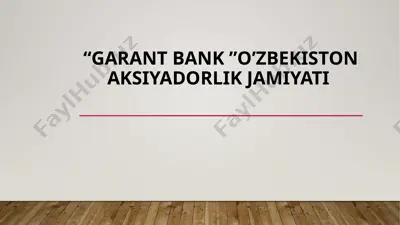 “garant bank ”o’zbekiston aksiyadorlik jamiyati — PPTX