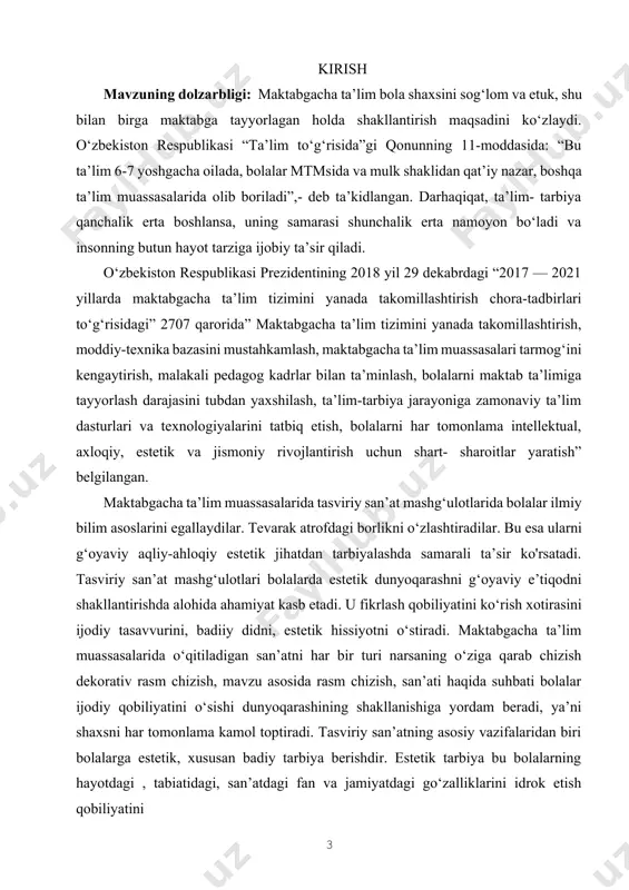 rlari va texnologiyalarini tatbiq etish, bolalarni har tomonlama intellektual, axloqiy, estetik va jismoniy rivojlantirish uchun shart- sharoitlar yaratish” belgilangan. maktabgacha ta’lim muassasalarida tasviriy san’at mashg‘ulotlarida bolalar ilmiy bilim asoslarini egallaydilar. tevarak atrofdagi borlikni o‘zlashtiradilar. bu esa ularni g‘oyaviy aqliy-ahloqiy estetik jihatdan tarbiyalashda samarali ta’sir ko'rsatadi. tasviriy san’at mashg‘ulotlari bolalarda estetik dunyoqarashni g‘oyaviy e’tiqodni shakllantirishda alohida ahamiyat kasb etadi. u fikrlash qobiliyatini ko‘rish xotirasini ijodiy tasavvurini, badiiy didni, estetik hissiyotni o‘stiradi. maktabgacha ta’lim muassasalarida o‘qitiladigan san’atni har bir turi narsaning o‘ziga qarab chizish dekorativ rasm chizish, mavzu asosida rasm chizish, san’ati haqida suhbati bolalar ijodiy qobiliyatini o‘sishi dunyoqarashining shakllanishiga yordam beradi, ya’ni shaxsni har tomonlama kamol toptiradi. tasviriy san’atning asosiy vazifalaridan biri bolalarga estetik, xususan badiy tarbiya berishdir. estetik tarbiya bu bolalarning hayotdagi , tabiatidagi, san’atdagi fan va jamiyatdagi go‘zalliklarini idrok etish qobiliyatini tarbiyalashdir. go'zallik kishilarning aqliga, qalbiga idrokiga ta’sir etib ma’naviy dunyoqarashni boyitadi. hozirgi vaqtda maktabgacha ta’lim muassasalarining asosiy vazifalaridan …