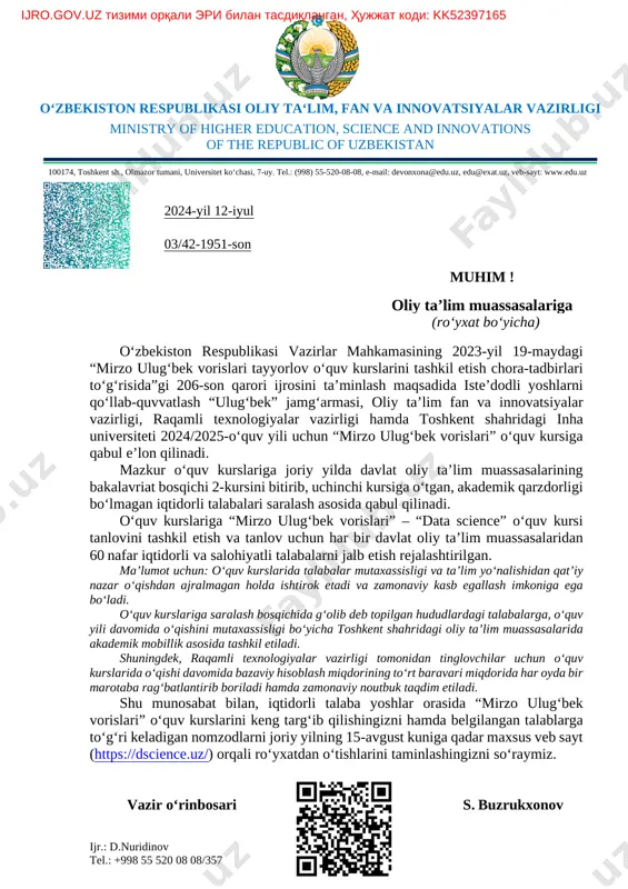 ib qilishingizni hamda belgilangan talablarga to‘g‘ri keladigan nomzodlarni joriy yilning 15-avgust kuniga qadar maxsus veb sayt (https://dscience.uz/) orqali roʻyxatdan oʻtishlarini taminlashingizni soʻraymiz. vazir o‘rinbosari s. buzrukxonov ijr.: d.nuridinov tel.: +998 55 520 08 08/357 oʻzbekiston respublikasi oliy taʻlim, fan va innovatsiyalar vazirligi ministry of higher education, science and innovations of the republic of uzbekistan 100174, toshkent sh., olmazor tumani, universitet koʻchasi, 7-uy. tel.: (998) 55-520-08-08, e-mail: devonxona@edu.uz, edu@exat.uz, veb-sayt: www.edu.uz ijro.gov.uz тизими орқали эри билан тасдиқланган, ҳужжат коди: kk52397165 ilova oliy ta’lim muassasalari ro‘yxati 1 o‘zbekiston davlat jahon tillari universiteti 60 nafar 2 o‘zbekiston milliy universiteti 60 nafar 3 o‘zbekiston milliy universiteti jizzax filiali 60 nafar 4 o‘zbekiston jurnalistika va ommaviy kommunikatsiyalar universiteti 60 nafar 5 toshkent davlat texnika universiteti 60 nafar 6 termiz muhandislik-texnologiya instituti 60 nafar 7 tоshкent davlat texnika universiteti olmaliq filiali 60 nafar 8 toshkent davlat texnika universiteti qo‘qon filiali 60 nafar 9 toshkеnt davlat iqtisodiyot …