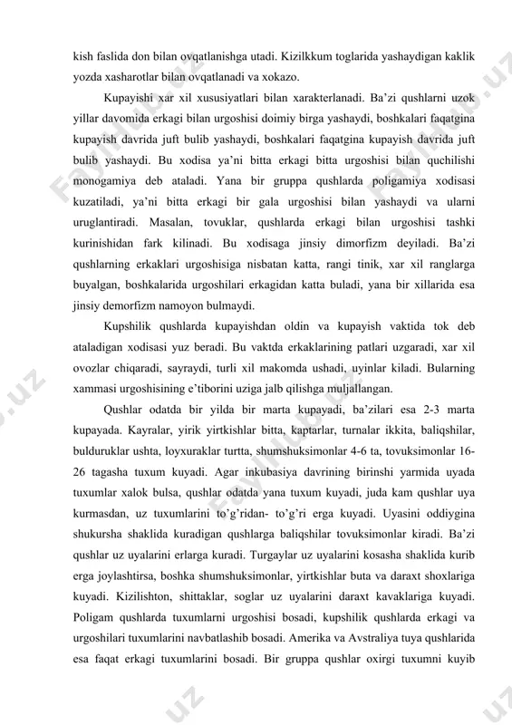 odatda yana tuxum kuyadi, juda kam qushlar uya kurmasdan, uz tuxumlarini to’g’ridan- to’g’ri erga kuyadi. uyasini oddiygina shukursha shaklida kuradigan qushlarga baliqshilar tovuksimonlar kiradi. ba’zi qushlar uz uyalarini erlarga kuradi. turgaylar uz uyalarini kosasha shaklida kurib erga joylashtirsa, boshka shumshuksimonlar, yirtkishlar buta va daraxt shoxlariga kuyadi. kizilishton, shittaklar, soglar uz uyalarini daraxt kavaklariga kuyadi. poligam qushlarda tuxumlarni urgoshisi bosadi, kupshilik qushlarda erkagi va urgoshilari tuxumlarini navbatlashib bosadi. amerika va avstraliya tuya qushlarida esa faqat erkagi tuxumlarini bosadi. bir gruppa qushlar oxirgi tuxumni kuyib bulgandan keyin bosadi. bu qushlarning jujalari inkubasiyaning oxirida bir kun davomida tuxumdan oshib chiqadi. ikkinshi gruppa qushlar birinshi tuxumini kuygan kundan boshlab bosadi. buning natijasida uyada jujalar xar xil kattalikda buladi. tuxumni bosish yoki inkubasiya davri turli qushlarda turlisha, lekin xir bir tur ushun ma’lum inkubasiya davri buladi. kichiq shumshuksimon qushlarda inkubasiya davri 12-14 sutkaga teng. kargalar –17, mikkiy-28, burgut-42, kirgovul-21-25, urdaklar-28 kun davomida bosib yotadi. qushlar …