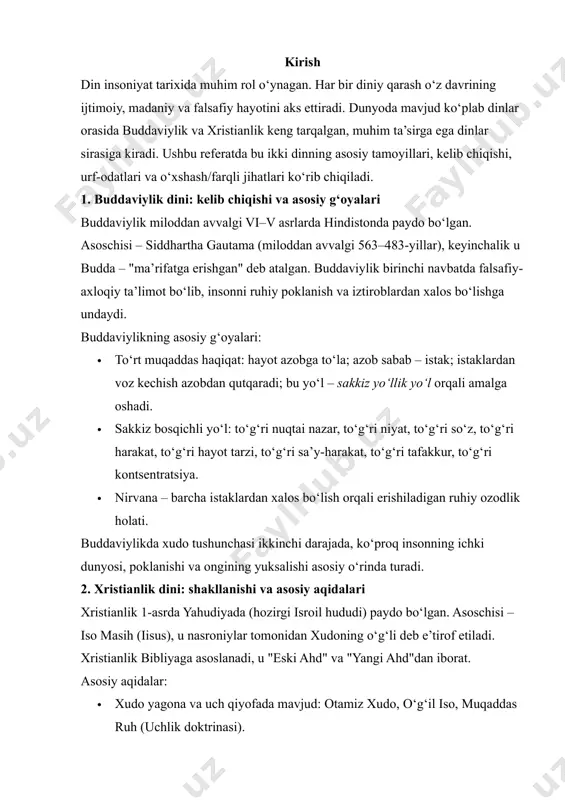 xudo, o‘g‘il iso, muqaddas ruh (uchlik doktrinasi). · iso masih insoniyat gunohlarini kechirish uchun xochga mixlangan. · najot faqat iso orqali mumkin, unga ishonish – gunohlardan forig‘ bo‘lishning yagona yo‘li. · muhabbat va kechirimlilik – xristian axloqining markaziy tamoyillari. bugungi kunda xristianlik 2 milliarddan ortiq tarafdorlari bilan dunyodagi eng katta dinga aylangan. 3. har ikki dinning urf-odatlari va marosimlari buddaviylikda: · meditatsiya – ongni tinchlantirish va ruhiy uyg‘onish vositasi. · ro‘za va ruhiy tozalikka intilish. · ibodatxonalar (stupa, pagoda) va monastirlar muhim o‘rin tutadi. xristianlikda: · cho‘qinish (baptism) – dinga kirish marosimi. · evxaristiya (muqaddas non va sharob) – iso xotirasiga bag‘ishlangan marosim. · cherkov xizmati, duo, bayramlar (rojdestvo, pasxa) diniy hayotning muhim qismi. 4. buddaviylik va xristianlikning o‘xshash va farqli jihatlari o‘xshashliklar: · ikkalasi ham axloqiy tozalik, rahm-shafqat, mehr-oqibatni targ‘ib qiladi. · har ikkisi ham odamlarni ruhiy rivojlanishga, yomonlikdan yiroqlashishga undaydi. farqlar: asosiy jihatlar buddaviylik xristianlik asoschisi budda (siddhartha …