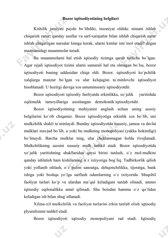 aloqalarda hech bir cheklanish bulmaganidan ularda ko`pchilik faol qatnashadi. ular jumlasiga har xil firmalar, resurslar egalari, millionlardan iborat ists`molchilar (xaridorlar), davlatning idora mahkamalari kiradi. ularning aloqalari tovar — pul munosabatlariga asoslanadi. tovar—pul munosabatlari tovarlarni bozor uchun ishlab chiqarish, ularni oldi-sotdi qilish va shuningdek, pul borasida yuz beradigan iqtisodiy aloqalarni o`z ichiga oladi. bozor tizimiga iqtisodiy liberalizm xos, ya`ni yuqorida aytilganidek, har qanday faoliyat turlari erkin amalga oshadi, ammo faoliyat turlari albatta bir-biri bilan bozor orqali bog`lanishi shart. hamma o`z manfaati yo`lida harakat qiladi. sotuvchi qimmat sotishga intilsa, xaridor arzon olishga intiladin. tadbirkor ishtiyoqi foyda olish bo`lsa, ishchining maqsadi ko`proq ish haq olish. alohida manfaatlar bo`lishi ularning to`qnashuviga sabab bo`ladi. shu boisdan bozor iqtisodiyotida raqobat bo`ladi. ishning ko`zini bilgan bu kurashda g`olib chiqadi, uning mavqei mustahkamlanadi, uquvsizlar esa o`z-o`zidan chiqib qolishadi. bozor iqtisodiyotida faqat raqobat emas, manfaatlar uyg`unlashgan sharoitda hamkorlik ham yuz beradi. masalan, sotuvchi bilan xaridor savdolashib, har ikki tomonga …