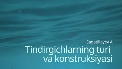 tindirgichlarning turi va konstruksiyasi — PPTX