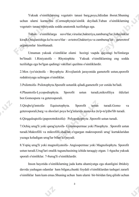 oki pinophyta . sporofit ustun turadi.makrofilli va mikrofilli,shaklan o'zgargan makrosporali urug' kurtaklaridan yuzaga keladigan urug'lar bilan ko'payadi. 8.yopiq urug'li yoki magnoliyatoifa- angiospermae yoki magnoliophyta. sporofit ustun turadi.urug'lari onalik tugunchasining ichida taraqqiy etgan. 1-6gacha yuksak sporali o'simliklar. 7-8urug'li o'simliklardir. inson hayotida o'simliklarning juda katta ahamiyatga ega ekanligini ibtidoiy davrda yashagan odamlar ham bilgan,chunki foydali o'simliklardan tashqari zararli o'simliklar ham kam emas.shuning uchun ham ularni bir-biridan farq qilishi uchun o'simliklar klassifikatsiyasini yaratish zaruriyati tug'ilgan.o'simliklar klassifikatsiyasining eng qadimgi nusxalari grek filosoflarining kitoblarida,ancha keyingi namunalari esa so'nggi davrda,ya'ni rim hukmronligi davrida yaratilgan va zamonamizgacha yetib kelgan.eramizdan oldingi 384-322 yillar qadimgi grek fani aristotel asarlarida hammadan ko'p ravnaq topgan. kurs ishining maqsadi: qirqbo’g’imtoifa bo’limiga oid o’simliklarning sinflar va unga kiruvchi o’simliklarning botanik tavsifini o’rganish. kurs ishining obyekti: qirqbo’g’imtoifa bo’limiga mansub o’simliklar; qirqbo’gimsimonlar sinfi; dala qirqbo’g’imi. kurs ishining vazifalari: 1. qirqbo’g’imtoifa bo’limiga oid sinflarni o’rganish. 2. qirbo’g’imsimonlar sinfiga oid o’simliklarni ilmiy manbalar asosida o’rganish. 3. dala …