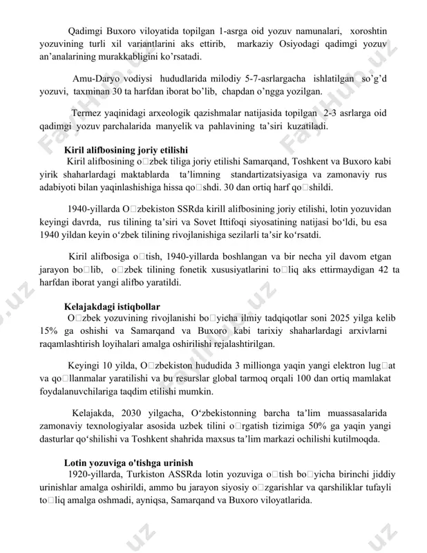 g’d yozuvi, taxminan 30 ta harfdan iborat bo’lib, chapdan o’ngga yozilgan. termez yaqinidagi arxeologik qazishmalar natijasida topilgan 2-3 asrlarga oid qadimgi yozuv parchalarida manyelik va pahlavining ta’siri kuzatiladi. kiril alifbosining joriy etilishi kiril alifbosining oʻzbek tiliga joriy etilishi samarqand, toshkent va buxoro kabi yirik shaharlardagi maktablarda taʼlimning standartizatsiyasiga va zamonaviy rus adabiyoti bilan yaqinlashishiga hissa qoʻshdi. 30 dan ortiq harf qoʻshildi. 1940-yillarda oʻzbekiston ssrda kirill alifbosining joriy etilishi, lotin yozuvidan keyingi davrda, rus tilining taʼsiri va sovet ittifoqi siyosatining natijasi boʻldi, bu esa 1940 yildan keyin oʻzbek tilining rivojlanishiga sezilarli taʼsir koʻrsatdi. kiril alifbosiga oʻtish, 1940-yillarda boshlangan va bir necha yil davom etgan jarayon boʻlib, oʻzbek tilining fonetik xususiyatlarini toʻliq aks ettirmaydigan 42 ta harfdan iborat yangi alifbo yaratildi. kelajakdagi istiqbollar oʻzbek yozuvining rivojlanishi boʻyicha ilmiy tadqiqotlar soni 2025 yilga kelib 15% ga oshishi va samarqand va buxoro kabi tarixiy shaharlardagi arxivlarni raqamlashtirish loyihalari amalga oshirilishi rejalashtirilgan. keyingi 10 yilda, …