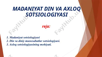 madaniyat, din va axloq sotsiologiyasi — PPTX