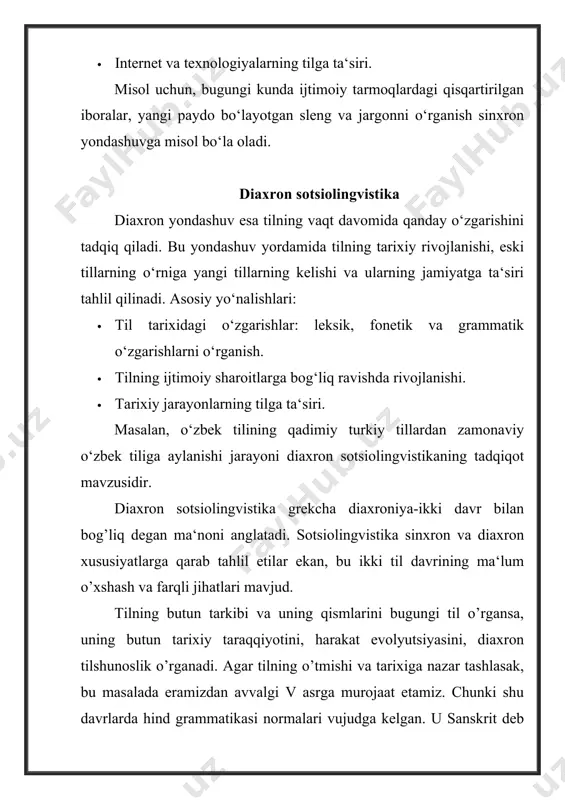 , bu borada alisher navoiy, bobur, az-zamaxshariy, mirzo mehdixon, muhammad ya‘qub changi, abulg’ozi bahodirxon kabi olimlar bilan birga o.usmonov, faxri kamol, fitrat, elbek, g’.abdurahmonov, b.o’rinboev, u.tursunov, sh. shukurov va boshqalar o’z ishlarida tarixiy sotsiolingvistikaning taraqqiyot qonuniyatlarini belgilovchi jihatlarini aytib keldilar. jahon tilshunosligida ham bu masala doimiy ravishda o’z mazmuniga ega bo’lib kelmoqda. rus tilshunosi v.k. juravlev tarixiy tilshunoslik va uning tekshirish ob‘ektiga doir to’xtalar ekan, ichki tilning tarixi jamiyat taraqqiyoti, ijtimoiy-iqtisodiy, siyosiy, madaniy, xalqning tarixi, til o’sish jarayoni, tillar va dialektlar o’rtasidagi o’zaro munosabatlar, boshqa tillar bilan aloqalar, tilning holat va vaziyatidagi o’sishi, til uslublari taraqqiyotiga bog’liq, deydi. bunda v.k. juravlev asosiy diqqat-e‘tiborni tilning funktsional taraqqiyotiga qaratadi, ya‘ni u ijtimoiy til taraqqiyotini tilning sistem qurilishiga bog’lasa, bu masala o’z-o’zidan diaxron sotsiolingvistikaning tarixiy-lingvistik qonuniyatlar asosida ta‘kidlab o’tadi. shuningdek, ijtimoiy taraqqiyotning turli davrlarida til taraqqiyotidagi o’zgarishlar tarixiy-ijtimoiy tilning hayotga tadbiq etilishida asos bo’lgan. y.d.desheriyev tarixiy tilshunoslikning dolzarb masalalariga bag’ishlangan bir maqolasida til …