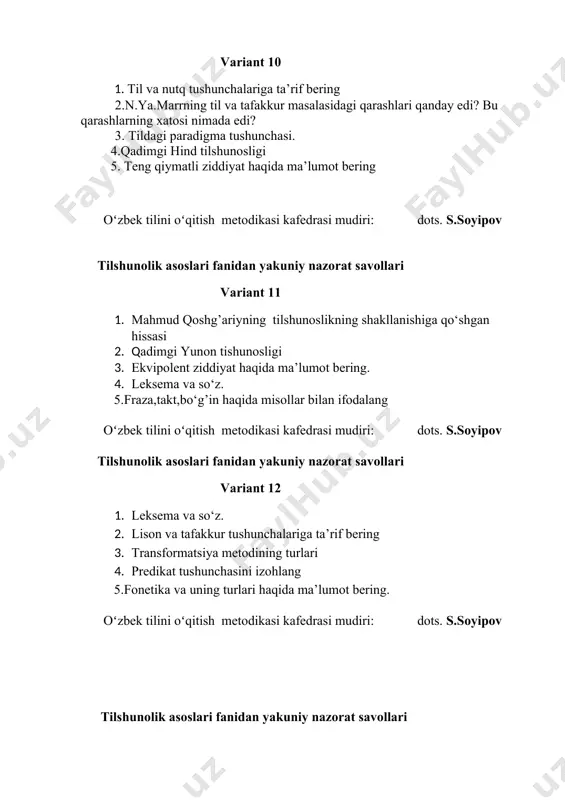 emasi nima? oʻzbek tilini oʻqitish metodikasi kafedrasi mudiri: dots. s.soyipov tilshunolik asoslari fanidan yakuniy nazorat savollari variant 17 1. omomorfemiyaga tarif bering 2. sintagma nima? 3. metod va metodologiyaning farqi va oʻxshash jihatlari. 4 . panini grammatikasi haqida maʼlumot bering 5. anomalistlar kimlar va ular qanday gʻoyalarni ilgari surishgan? oʻzbek tilini oʻqitish metodikasi kafedrasi mudiri: dots. s.soyipov tilshunolik asoslari fanidan yakuniy nazorat savollari variant 18 1. qadimgi xitoy tilshunosligi. 2 til va tafakkur birligi. 3. tilshunoslik nazariyasi kursi va uning maqsadi, vazifasi va ahamiyati. 4. ijtimoiy hodisa deganda nimani tushunasiz? 5. dialekt (lahja) ga taʼrif bering. oʻzbek tilini oʻqitish metodikasi kafedrasi mudiri: dots. s.soyipov tilshunolik asoslari fanidan yakuniy nazorat savollari variant 19 1. suppletivizm haqida maʼlumot bering. 2 tobe bogʻlanishning turlari. 3. sotsiolingvistika qanday soha? 4. turkiy tillar oilasi haqida maʼlumot bering. 5. qadimgi hind tilshunosligi. oʻzbek tilini oʻqitish metodikasi kafedrasi mudiri: dots. s.soyipov tilshunolik asoslari fanidan yakuniy nazorat savollari …