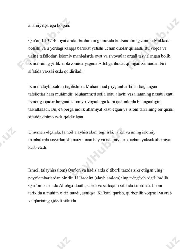 salom tugilishi va muhammad paygambar bilan boglangan tafsilotlar ham muhimdir. muhammed sollallohu alayhi vasallamning nasabli xatti ismoilga qadar borgani islomiy rivoyatlarga kora qadimlarda bilanganligini ta'kidlanadi. bu, e'tiborga molik ahamiyat kasb etgan va islom tarixining bir qismi sifatida doimo esda qoldirilgan. umuman olganda, ismoil alayhissalom tugilishi, tarixi va uning islomiy manbalarda tasvirlanishi mazmunan boy va islomiy tarix uchun yuksak ahamiyat kasb etadi. ismoil (alayhissalom) qur’on va hadislarda e’tiborli tarzda zikr etilgan ulug‘ payg‘ambarlardan biridir. u ibrohim (alayhissalom)ning to‘ng‘ich o‘g‘li bo‘lib, qur’oni karimda allohga itoatli, sabrli va sadoqatli sifatida tanitiladi. islom tarixida u muhim o‘rin tutadi, ayniqsa, ka’bani qurish, qurbonlik voqeasi va arab xalqlarining ajdodi sifatida. ➤ tug‘ilishi va bolaligi ismoil (a.s.) ibrohim (a.s.) va onasi hojor (r.a.)dan tug‘ilgan. u tug‘ilgan paytda ibrohim (a.s.) keksalik yoshida edi. qur’onda bu holat quyidagicha zikr qilinadi: "ey rabbim! menga solihlardan bir farzand ato etgin." (as-saffat, 37:100) alloh bu duoni qabul qilib, ismoilni bergan. u tug‘ilgach, …