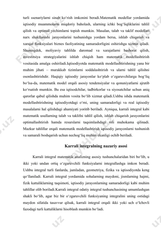 analizning asosiy tushunchalaridan biri bo‘lib, u ikki yoki undan ortiq o‘zgaruvchili funksiyalarni integrallashga imkon beradi. ushbu integral turli fanlarda, jumladan, geometriya, fizika va iqtisodiyotda keng qo‘llaniladi. karrali integral yordamida sohalarning maydoni, jismlarning hajmi, fizik kattaliklarning taqsimoti, iqtisodiy jarayonlarning samaradorligi kabi muhim tahlillar olib boriladi.karrali integral odatiy integral tushunchasining umumlashgan shakli bo‘lib, agar biz bir o‘zgaruvchili funksiyaning integralini uning ostidagi maydon sifatida tasavvur qilsak, karrali integral orqali ikki yoki uch o‘lchovli fazodagi turli kattaliklarni hisoblash mumkin bo‘ladi. ikki o‘zgaruvchili funksiyalar uchun karrali integralmatematik analizda ikki o‘zgaruvchili funksiyani integrallashning asosiy maqsadi berilgan funksiyaning tekislikdagi ma’lum bir sohaga ta’sirini o‘rganishdir. bu, masalan, fizikada massaning yoki zichlikning taqsimotini, iqtisodiyotda talab va taklif maydonini yoki foyda funksiyalarining umumiy qiymatini hisoblash uchun ishlatiladi. ikki o‘zgaruvchili funksiya f(x,y)f(x, y)f(x,y) uchun karrali integral quyidagicha yoziladi: bu yerda ddd – integrallash sohasi, f(x,y)f(x, y)f(x,y) esa ikki o‘zgaruvchili berilgan funksiya. ushbu integral funksiyaning ddd sohadagi umumiy yig‘indisini ifodalaydi. agar integralni …