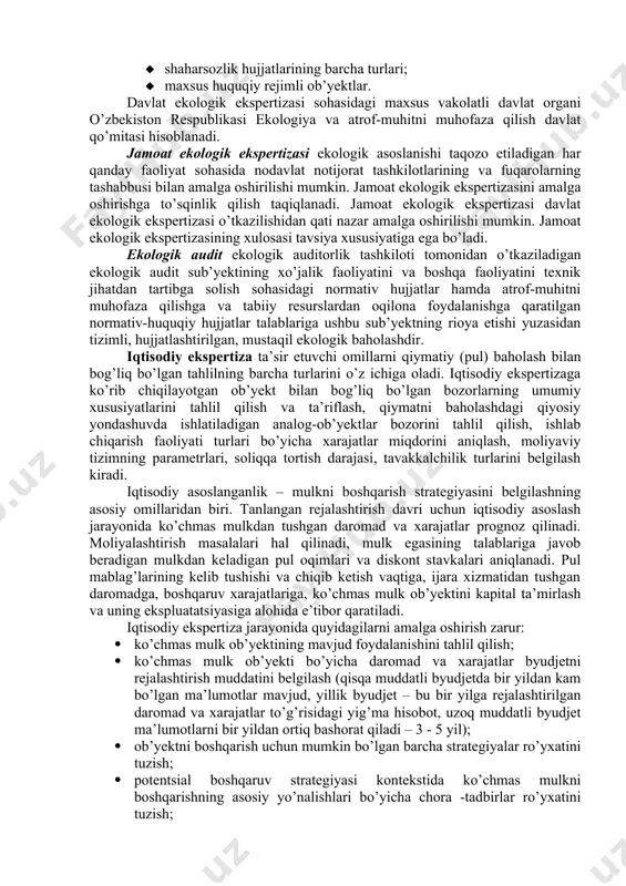 ik ekspertiza ob’yektini ro’yobga chiqarish mumkinligini aniqlash tushuniladi (“ekologik ekspertiza to’g’risida” o’zbekiston respublikasi qonuni. 25.05.2000 yil). ekologik ekspertiza quyidagi maqsadlarda o’tkaziladi: · mo’ljallanayotgan xo’jalik va boshqa xil faoliyatni amalga oshirish to’g’risida qaror qabul qilinishidan oldingi bosqichlarida bunday faoliyatning ekologik talablarga muvofiqligini aniqlash; · rejalashtirilayotgan yoki amalga oshirilayotgan xo’jalik va boshqa xil faoliyat atrof tabiiy muhit holatiga va fuqarolar sog’lig’iga salbiy ta’sir ko’rsatishi mumkin bo’lsa yoki shunday ta’sir ko’rsatayotgan bo’lsa, bunday faoliyatning ekologik xavflilik darajasini aniqlash; · atrof tabiiy muhitni muhofaza qilish va tabiiy resurslardan oqilona foydalanish bo’yicha nazarda tutilayotgan tadbirlarning yetarliligi va asosliligini aniqlash. ekologik ekspertiza turlari: · davlat ekologik ekspertizasi; · jamoat ekologik ekspertizasi; · ekologik audit. davlat ekologik ekspertizasi ob’yektlari quyidagilardan iborat: · davlat dasturlarining, konsepsiyalarining, ishlab chiqarish kuchlarini, iqtisodiy va ijtimoiy soha tarmoqlarini joylashtirish hamda rivojlantirish sxemalarining loyihalari; · barcha turdagi qurilishlar uchun yer uchastkalarini ajratish materiallari; · loyihaoldi va loyiha hujjatlari; · tabiiy resurslardan foydalanish bilan …