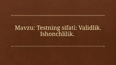 validlik va ishonchlilik — PPTX