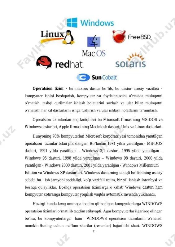 mpyuterlari microsoft korporatsiyasi tomonidan yaratilgan operatsion tizimlar bilan jihozlangan. bo’lardan 1981 yilda yaratilgan - ms-dos dasturi, 1991 yilda yaratilgan - windows 3,1 dasturi, 1995 yilda yaratilgan - windows 95 dasturi, 1998 yilda yaratilgan – windows 98 dasturi, 2000 yilda yaratilgan - windows 2000 dasturi, 2001 yilda yaratilgan - windows millennium edition va windows xp dasturlari. windows dasturning taniqli bo’lishining asosiy sababi bu - ish jarayoni soddaligi, ko’p vazifali rejim, bir xil ishlash interfeysi va boshqa qulayliklar. boshqa operatsion tizimlarga o’xshab windows dasturi ham kompyuter xotirasiga kompyuter yoqilish vaqtda avtomatik ravishda yuklanadi. hozirgi kunda keng ommaga taqdim qilinadigan kompyuterlarga windows operatsion tizimlari o’rnatilib taqdim etilayapti. agar kompyuterlar ilgariroq olingan bo’lsa, bu kompyuterlarga ham windows operatsion tizimlarini o’rnatish mumkin.buning uchun ma’lum shartlar (resurslar) bajarilishi shart. windows 3 95/98 operatsion tizimlarini o’rnatish uchun windows 95 ning minimal varianti uchun 50 mb hajm vinchesterda bo’sh joy, 8 mb operativ xotira va protssesor eng kamida …