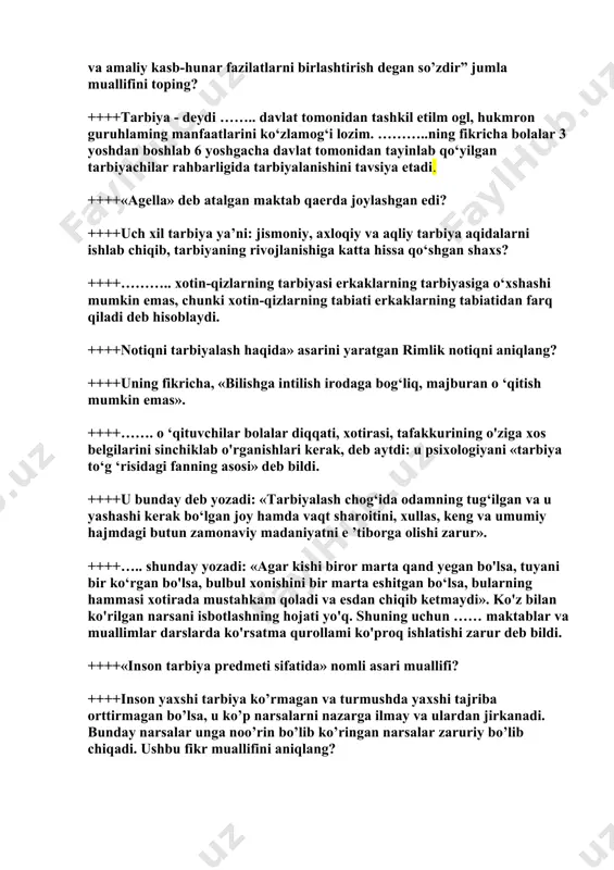 aning rivojlanishiga katta hissa qo‘shgan shaxs? ++++……….. xotin-qizlarning tarbiyasi erkaklarning tarbiyasiga o‘xshashi mumkin emas, chunki xotin-qizlarning tabiati erkaklarning tabiatidan farq qiladi deb hisoblaydi. ++++notiqni tarbiyalash haqida» asarini yaratgan rimlik notiqni aniqlang? ++++uning fikricha, «bilishga intilish irodaga bog‘liq, majburan o ‘qitish mumkin emas». ++++……. o ‘qituvchilar bolalar diqqati, xotirasi, tafakkurining o'ziga xos belgilarini sinchiklab o'rganishlari kerak, deb aytdi: u psixologiyani «tarbiya to‘g ‘risidagi fanning asosi» deb bildi. ++++u bunday deb yozadi: «tarbiyalash chog‘ida odamning tug‘ilgan va u yashashi kerak bo‘lgan joy hamda vaqt sharoitini, xullas, keng va umumiy hajmdagi butun zamonaviy madaniyatni e ’tiborga olishi zarur». ++++….. shunday yozadi: «agar kishi biror marta qand yegan bo'lsa, tuyani bir ko‘rgan bo'lsa, bulbul xonishini bir marta eshitgan bo‘lsa, bularning hammasi xotirada mustahkam qoladi va esdan chiqib ketmaydi». ko'z bilan ko'rilgan narsani isbotlashning hojati yo'q. shuning uchun …… maktablar va muallimlar darslarda ko'rsatma qurollami ko'proq ishlatishi zarur deb bildi. ++++«inson tarbiya predmeti sifatida» nomli …