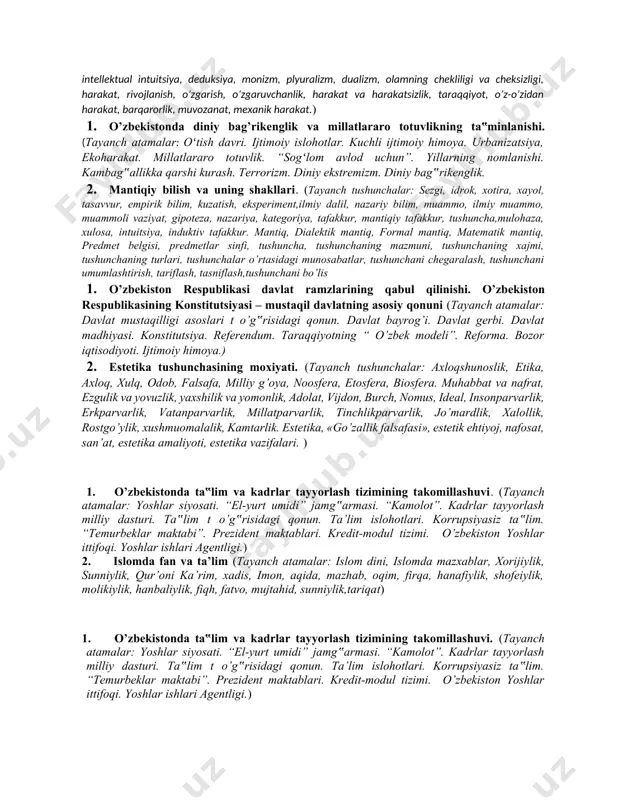 varlik, vatanparvarlik, millatparvarlik, tinchlikparvarlik, jo’mardlik, xalollik, rostgo’ylik, xushmuomalalik, kamtarlik. estetika, «go’zallik falsafasi», estetik ehtiyoj, nafosat, san’at, estetika amaliyoti, estetika vazifalari. 1. sog’liqni saqlash tizimidagi islohotlar. (tayanch atamalar: oʻtish davri. ijtimoiy islohotlar. kuchli ijtimoiy himoya. urbanizatsiya, ekoharakat. millatlararo totuvlik. “sogʻlom avlod uchun”. yillarning nomlanishi. kambag‟allikka qarshi kurash. terrorizm. diniy ekstremizm. diniy bag‟rikenglik.) 2. falsafaning jamiyat hayotidagi o’rni va asosiy vazifalari (tayanch atamalar: falsafa, dunyoqarash, shaxs, idrok, dunyoqarashning tarixiy shakllari, fetishizm, animizm, totemizm, magiya, ontologiya, gnoseologiya, fan metodologiyasi, ijtimoiy falsafa, etika, aksiologiya, falsafiy antropologiya, metafizika, ong,tafakkur, ruh, materiya, tabiat, borliq, fan.) 1. orol muammosi. (tayanch atamalar: davlat suvereniteti. j o’qorg‟i kenges. vazirlar kengashi. «orol va amudaryoni himoya qilish uyushmasi». «ekosan». «aral-808». «sog’lom avlod uchun». “orol qizlari”. “amudaryo”. orolni qutqarish xalqaro jamg’armasi.) 2. buddaviylik dinining paydo bulishi tarixi, asosiy ta’limotlari. buddaviylik oqimlari hamda o’rta osiyoga kirib kelishi. (tayanch atamalar: 1dinshunoslikning ijtimoiy-gumanitar fanlar bilan aloqadorligi. dinshunoslik fanini o’rganishning jamiyat barqarorligini mustahkamlash, diniy bag’rikenglikni tarbiyalash, …