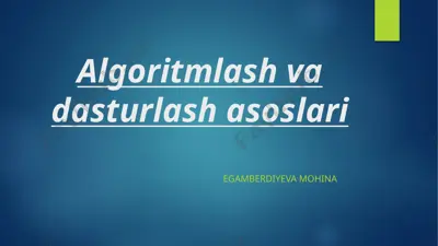algoritmlash va dasturlash asoslari — PPTX