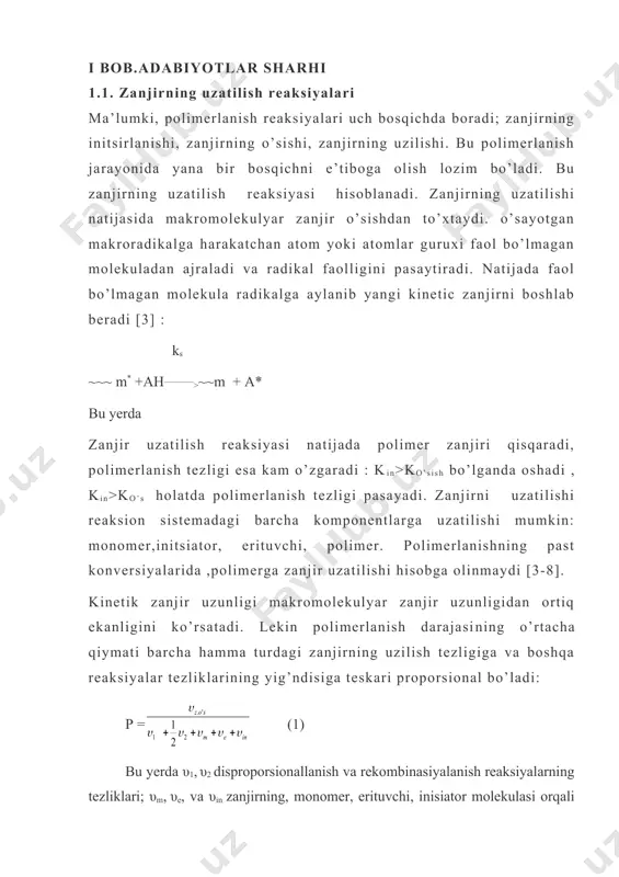 an maqsadga quyidagi vazifalarni yechish orqali erishildi: - zanjir uzatilish reaksiyalarini o’rganish - turli xil zanjir uzatuvchi agentlarning polimerlanish jarayonida qo’llanilganda polmerlanishga ta’siri o’rganish. -polimerni molekulyar massasini boshqarishda zanjir uzatuvchu agentlarning rolini o’rganish. mavzuning amaliy ahamiyati. hozirgi kunda xalq xo’jaligining turli sohalarini tibbiyot, farmasevtikani polimerlarsiz tasavvur qilish qiyin. yuqori molekulyar birikmalar muayyan xossalariga ko’ra barcha sohalarda ma’lum maqsadlarda samarali qo’llanilmoqda. ularning xossasi nafaqat monomer tabiati, balki uning molekulyar massasi bilan bog’liq. shu sababli kerakli xossali polimer olish uni molekulyar massasini boshqarishni taqozo qiladi. hozirgi vaqtda polimerni molekulyar massasi hamda molekulyar massaviy xarakteristikalarini boshqarishda eng samarali usul- polimerlanish jarayonida zanjir uzatuvchi agentlarni qo’llash usulidir. zanjir uzatuvchi agentlarni tabiati,zanjir uzatishdagi faolligi, reaksion qobiliyatini chuqur o’rganish orqali ma’lum amaliy maqsadli polimerlar sinteziga erishish mumkin. i bob.adabiyotlar sharhi 1.1. zanjirning uzatilish reaksiyalari ma’lumki, polimerlanish reaksiyalari uch bosqichda boradi; zanjirning initsirlanishi, zanjirning o’sishi, zanjirning uzilishi. bu polimerlanish jarayonida yana bir bosqichni e’tiboga olish lozim bo’ladi. …
