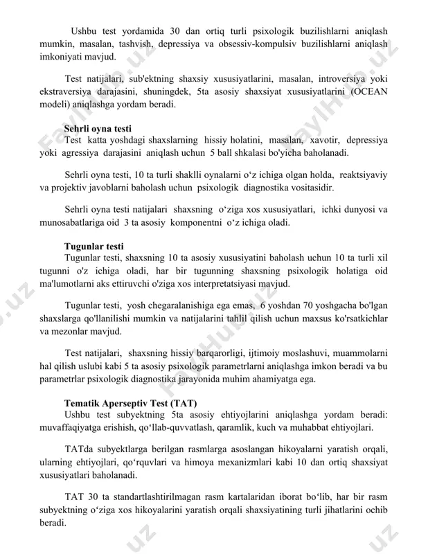 axsiy xususiyatlarini, masalan, introversiya yoki ekstraversiya darajasini, shuningdek, 5ta asosiy shaxsiyat xususiyatlarini (ocean modeli) aniqlashga yordam beradi. sehrli oyna testi test katta yoshdagi shaxslarning hissiy holatini, masalan, xavotir, depressiya yoki agressiya darajasini aniqlash uchun 5 ball shkalasi bo'yicha baholanadi. sehrli oyna testi, 10 ta turli shaklli oynalarni o‘z ichiga olgan holda, reaktsiyaviy va projektiv javoblarni baholash uchun psixologik diagnostika vositasidir. sehrli oyna testi natijalari shaxsning o‘ziga xos xususiyatlari, ichki dunyosi va munosabatlariga oid 3 ta asosiy komponentni o‘z ichiga oladi. tugunlar testi tugunlar testi, shaxsning 10 ta asosiy xususiyatini baholash uchun 10 ta turli xil tugunni o'z ichiga oladi, har bir tugunning shaxsning psixologik holatiga oid ma'lumotlarni aks ettiruvchi o'ziga xos interpretatsiyasi mavjud. tugunlar testi, yosh chegaralanishiga ega emas, 6 yoshdan 70 yoshgacha bo'lgan shaxslarga qo'llanilishi mumkin va natijalarini tahlil qilish uchun maxsus ko'rsatkichlar va mezonlar mavjud. test natijalari, shaxsning hissiy barqarorligi, ijtimoiy moslashuvi, muammolarni hal qilish uslubi kabi 5 …