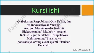 kurs ishi "stansiya va podstantsiyalarning elektr qisimi" fanidan — PPTX