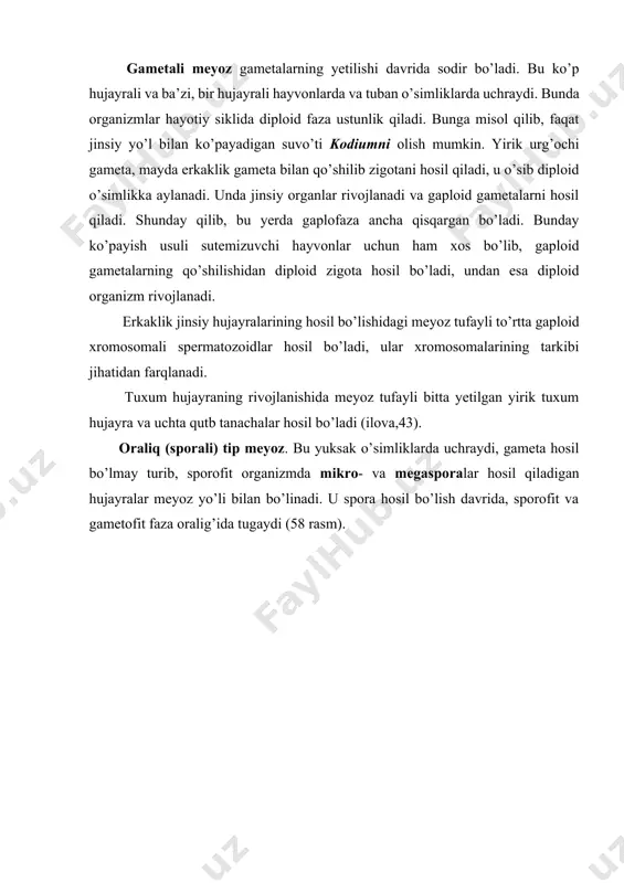 yrasi) dan ota gametofiti (ikki hujayrali chang) makrosporalar (megaspora) dan ona gametofiti (murtak xaltasi) hosil bo’ladi. sporalar meyoz bo’linishdan hosil bo’lganligi uchun, ularning xromosomalari sporofit hujayralarning xromosomalari soni ( 2 n) dan ikki marta kam (n) bo’ladi. gametofitlar rivojlanishidan gametalar hosil bo’ladi. zigota, avvalo, sporofitni beradi. mikrospora gulning changchi uyalari tashkil bo’layotgan davrda ularning ichini to’lg’azgan urg’ochi hujayralarning meyoz bo’linishidan, megaspora esa urug’chi gul tugunchasida hosil bo’ladigan urug’ kurtaklardagi arxespora hujayralarining meyoz bo’linishidan hosil bo’ladi. gametofitlarning rivojlanishida ularning gaploid sondagi xromosomalarga ega bo’lgan generativ yadrolari mitoz yo’li bilan bo’linib mikrogameta (sperma) va megagameta (tuxum) hosil qiladi. demak, bu bo’linishda xromosomalarning gaploid soni saqlanadi. gametalarning qo’shilishi (urug’lanish)dan so’ng, ikkita gaploid gameta xromosomalarini o’zida mujassamlagan-2n xromosom songa ega bo’lgan yosh o’simlik (sporofit) hosil bo’ladi. evolyutsion rivojlanish jarayonida zigotali meyozdan gametali va sporali meyoz kelib chiqqan. mitoz bo’linishdan meyoz bo’linish qator xususiyatlari bilan farqlanadi. mitoz bo’linishda, bo’linishdan oldin xromosomalar soni ikki barobar ortadi. …