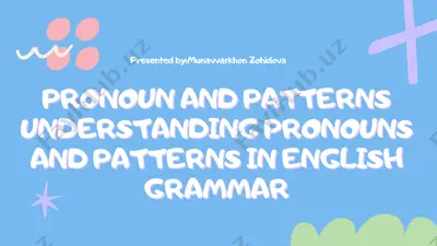 pronoun and patterns: understanding pronouns and patterns in english — PDF