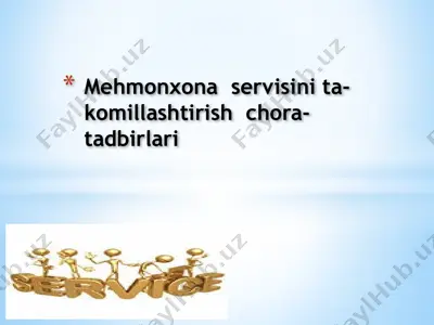 mehmonxona servisini takomillashtirish chora-tadbirlari — PPTX