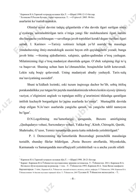 zga duchor bo’lib, sobiq ittifoq porakandalikka yuz tutgan bir paytda mamlakatimizda tobora keskin siyosiy ijtimoiy vaziyat, o’zligimizni anglash va toptalgan milliy g’ururimizni tiklashga qaratilgan intilish kuchayib borganligini ko’pgina asarlarda ko’ramiz4. mustaqillik davrida chop etilgan n.jo’raev asarlarida yangicha qarash, va yangicha tahlil namoyon bo’lgan5. d.n.logofetning ma’lumotlariga qaraganda, buxoro amirligining „qashqadaryo vohasi, surxondaryo vohasi, yakka-bog’, kitob, chiroqchi, qarshi, shahrisabz, g’uzor, termiz tumanlarida paxta katta mikdorda yetishtirilgan‖.6 p. i. demezonning ma’lumotlarida buxorodagi paxtachilik masalasiga tuxtalib, shunday fikrlar bildirilgan. „paxta buxoro atroflarida, miyonkolda, karmanada va samarqandda muvaffaqiyatli yetishtiriladi va u ancha yaxshi sifatli 3 каримов и.а.тарихий хотрасиз келажак йўқ.т.: ―шарқ‖.1998. 20-21-бетлар. 4 қаранг: каримов и.а.ўзбекистон мустақиллика эришиш остонасида. т.: ўзбекистон. 2011; каримов и.а. истиқлол йўли:муаммолар ва режалар. 1 том. –т.: ўзбекистон.1993; каримов и.а. элни ватан манфаати бирлаштиради. 1 том ; каримов и.а. ўзбекистон: миллий истиқлол, иқтисод, сиѐсат, мафкура.-т.:ўзбекистон, 1996: каримов и.а. ўзбекистоннинг 16 йиллик мустақил тараққиѐт йўли. т.: ўзбекистон..2007:тухлиев н. ўзбекистон иқтисодиѐти. - т.: …