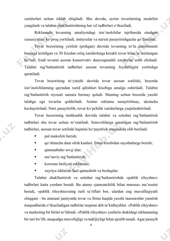 lsa, «pablik rileyshnz» ni firmaning bozorga o‘rnashgan kunidan boshlab to uning bozorda bo‘ladigan oxirgi kuniga qadar o‘tkazish zarur. shuningdek, ko‘rgazma va yarmarkalar marketing va reklamaning samarali vositalari sanaladi. ko‘rgazma va yarmarkalarning eng yaxshi tomoni - xaridorlarga tovarni uning haqiqiy kiyofasida taqdim etish imkoniyati borligidadir. ko‘rgazma ham, yarmarka ham tijorat-tomosha tadbirlari hisoblanadi. ularning o‘rtasidagi farq shundan iboratki, ko‘rgazma istalgan shaharda har xil sabablar bilan, hatto tovarsiz tashkil etish mumkin. yarmarka esa qat’iy sur’atda va muntazam ravishda bir joyda o‘tkaziladi. bundan tashqari, ko‘rgazma garchi unda bitishuvlar o‘tkazilgan bo‘lsa ham o‘z ruhiga ko‘ra asosan ma’rifiy-targ‘ibot yo‘nalishiga ega, ko‘p hollarda unda “kelajak tovarlari” ham namoyish qilinadi. yarmarka esa birinchi navbatda tijorat yo‘nalishi bilan ajralib turadi, unda hali talabdan qolmagan “eski” tovarlar ham bo‘lishi mumkin. shunday qilib, yarmarka - bu davriy faoliyat qiluvchi, bozor ya’ni belgilangan muddatlarda bir joyda muntazam to‘planadigan bozordir. yarmarkaning maqsadi - uning ishtirokchilariga o‘zlari ishlab chiqargan mahsulotlar namunalarini ko‘rsatishga imkoniyat yaratib …