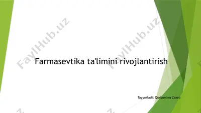 farmasevtika ta'limini rivojlantirish — PPTX