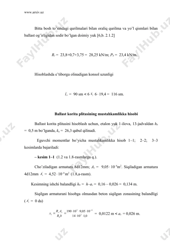 uzunlik oralig’ida aniqlanadigan, eni 1 m li plitaning xususiy og’irligi (1.55) rr = (1,5(0,16+0,24(0,08)(1(25/1,5 = 4,3 kn/m. plitaning tashqi konsolida , (1.56) bunda ( = 25 kn/m3 – temirbetonning solishtirma og’irligi (1-ilova, 7-jadval). hisobiy uzunlik oralig’ida yo’l qismlari bilan ballast og’irligidan sodir bo’lgan o’rtacha yuk: – qovurg’alar orasidagi uchastkada = 0,65(1(20 = 13 kn/m; (1.57) – plitaning tashqi konsolida pb = [(lt–ct)h – 0,35(0,15](b = = [(1,55 – 0,65)0,65 – 0,05215]20 = 10,65 kn/m. (1.58) bitta bosh to’sindagi qurilmalari bilan oraliq qurilma va yo’l qismlari bilan ballast og’irligidan sodir bo’lgan doimiy yuk [6,b. 2.1.2] rr = 23,8+0,7+3,75 = 28,25 kn/m; pb = 23,4 kn/m. hisoblashda e’tiborga olinadigan konsol uzunligi l = 90 sm ( 6 6(19,4 = 116 sm. ballast korita plitasining mustahkamlikka hisobi ballast korita plitasini hisoblash uchun, etalon yuk 1-ilova, 13-jadvaldan hb = 0,5 m bo’lganda, kn = 26,3 qabul qilinadi. eguvchi momentlar bo’yicha mustahkamlikka hisob 1–1; 2–2; …
