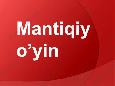 mantiqiy o’yin — PPTX